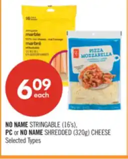 Shoppers Drug Mart NO NAME STRINGABLE (16's), PC or NO NAME SHREDDED (320g) CHEESE offer