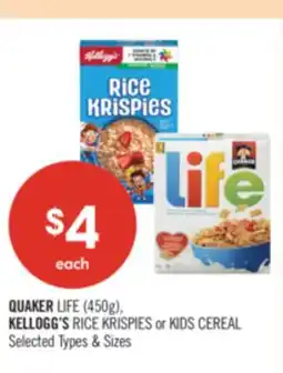 Shoppers Drug Mart QUAKER LIFE (450g), KELLOGG'S RICE KRISPIES or KIDS CEREAL offer