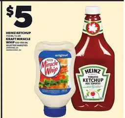 Independent City Market HEINZ KETCHUP, 750ML/1L OR KRAFT MIRACLE WHIP, 650-890 ML offer