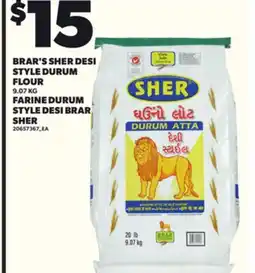 Independent City Market BRAR'S SHER DESI STYLE DURUM FLOUR, 9.07 KG offer