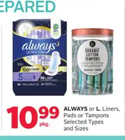 Rexall ALWAYS or L. Liners, Pads or Tampons offer
