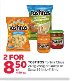 Rexall TOSTITOS Tortilla Chips 205g-295g or Queso or Salsa 394mL-418mL offer