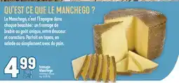 Marché Adonis FROMAGE MANCHEGO | MANCHEGO CHEESE offer