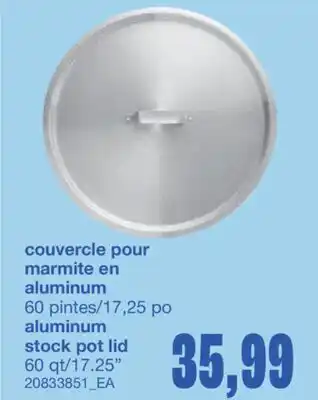 Wholesale Club COUVERCLE POUR MARMITE EN ALUMINUM, 60 pintes/17,25 po offer