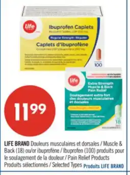 Pharmaprix LIFE BRAND Muscle & Back (18) or ibuprofen (100) Pain Relief Products offer