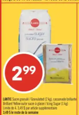 Pharmaprix LANTIC Granulated (2 kg), cassonade brillante Brilliant Yellow or Icing Sugar (1 kg) offer