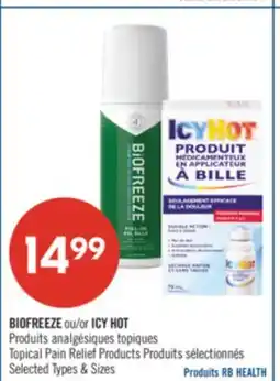 Pharmaprix BIOFREEZE or ICY HOT Topical Pain Relief Products offer