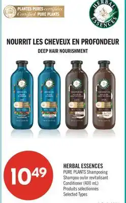 Pharmaprix HERBAL ESSENCES PURE PLANTS Shampooing Shampoo or Conditioner offer