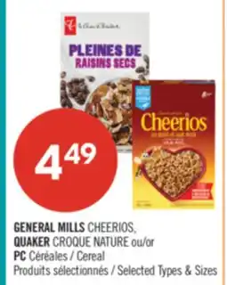 Pharmaprix GENERAL MILLS CHEERIOS, QUAKER CROQUE NATURE or PC Cereal offer