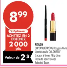 Pharmaprix REVLON SUPER LUSTROUS Lipstick or COLORSTAY Lip Liner offer