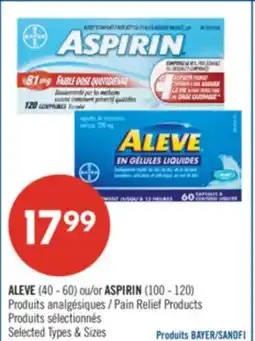 Pharmaprix ALEVE (40 - 60) or ASPIRIN (100 - 120) Pain Relief Products offer