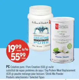 Pharmaprix PC Pure Creatine (650 g) or Soy Protein Meal Replacement (630 g) Drink Mix Powder offer