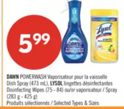 Pharmaprix DAWN POWERWASH Dish Spray (473 ml), LYSOL Disinfecting Wipes (75-84) Spray (283-425g) offer