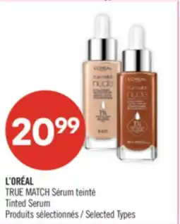 Pharmaprix L'ORÉAL TRUE MATCH Tinted Serum offer