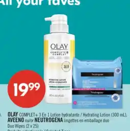 Pharmaprix OLAY COMPLET+ 3 En 1 Hydrating Lotion (300 mL), AVEENO or NEUTROGENA Duo Wipes (2 x 25) offer