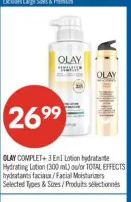 Pharmaprix OLAY COMPLET+ 3 En 1 Hydrating Lotion (300 mL) or TOTAL EFFECTS Facial Moisturizers offer