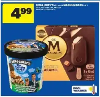 Real Canadian Superstore Ben & Jerry's 473 ml or Magnum Bars 3/4/5 offer