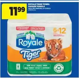 Real Canadian Superstore Royale Tiger Towel Paper Towels offer