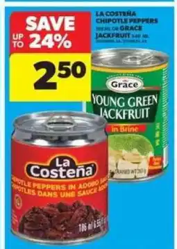 Real Canadian Superstore La Costeña Chipotle Peppers or Grace Jackfruit offer