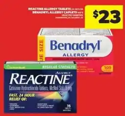 Real Canadian Superstore Reactine Allergy Tablets or Benadryl Allergy Caplets offer