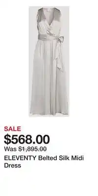 Holt Renfrew ELEVENTY Belted Silk Midi Dress offer