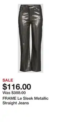 Holt Renfrew FRAME Le Sleek Metallic Straight Jeans offer