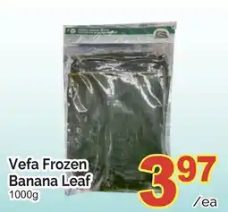 T&T Supermarket VEFA FROZEN BANANA LEAF, 1000g offer