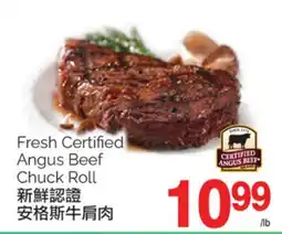 T&T Supermarket FRESH CERTIFIED ANGUS BEEF CHUCK ROLL offer