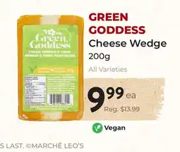 Marche Leo's GREEN GODDESS Cheese Wedge offer