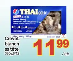 T&T Supermarket CREVET. BLANCH SS TÊTE, 380g,8/12 offer
