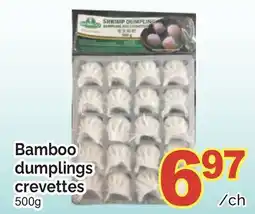 T&T Supermarket BAMBOO DUMPLINGS CREVETTES 500G offer