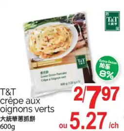 T&T Supermarket T&T CRÊPE AUX OIGNONS VERTS, 600g offer