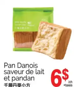 T&T Supermarket PAN DANOIS SAVEUR DE LAIT ET PANDAN offer