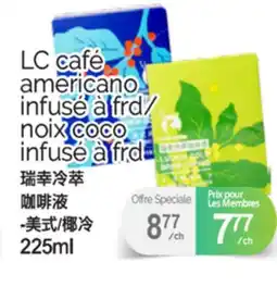 T&T Supermarket LC CAFÉ AMERICANO INFUSÉ À FRD/NOIX COCO INFUSÉ À FRD, 225ml offer