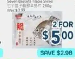 Oceans Fresh Food Market Seven Baskets Tilapia Slices offer