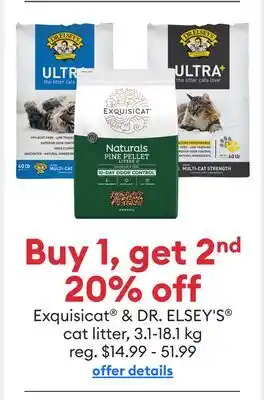 Petsmart Buy 1, get 2nd 20% off Exquisicat & DR. ELSEY'S cat litter offer