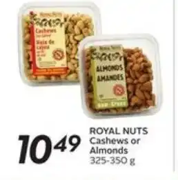 Sobeys Royal nuts cashews or almonds offer