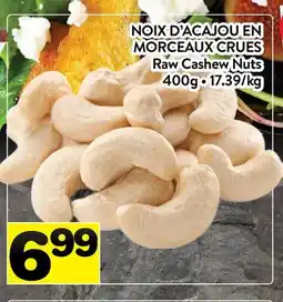 Supermarché PA NOIX D'ACAJOU EN MORCEAUX CRUES | Raw Cashew Nuts offer