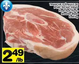 Supermarché PA TRANCHE D'ÉPAULE DE PORC PICNIC FRAIS | Fresh Pork Picnic Shoulder Blade offer