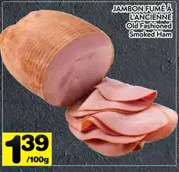 Supermarché PA JAMBON FUMÉ À L'ANCIENNE | Old Fashioned Smoked Ham offer