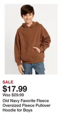 Old Navy Old Navy Favorite Fleece Oversized Fleece Pullover Hoodie for Boys offer