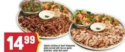 Marché Adonis Adonis chicken or beef shawarma plate served with rice or garlic potatoes, salad and sauce offer
