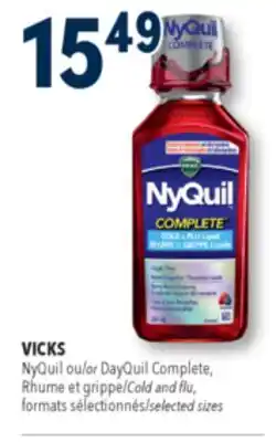 Familiprix VICKS, NyQuil or DayQuil Complete, Cold and flu, selected sizes offer