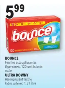 Familiprix BOUNCE, Dryer sheets, 120 units or ULTRA DOWNY, Fabric softener, 1.31 litres offer