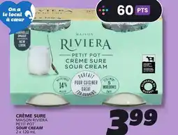 IGA MAISON RIVIERA PETIT POT SOUR CREAM offer