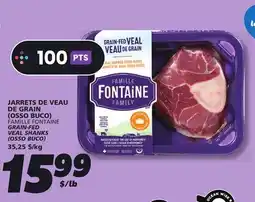 IGA FAMILLE FONTAINE GRAIN-FED VEAL SHANKS (OSSO BUCO) offer