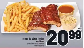 Metro REPAS DE CÔTES LEVÉES ENTIÈRES | WHOLE RIBS MEAL offer