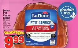 Metro JAMBON P'TIT CAPRICE LAFLEUR | LAFLEUR P'TIT CAPRICE HAM offer