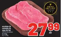 Metro ESCALOPE DE CUISSEAU DE VEAU DE LAIT | MILK-FED VEAL SCALLOPINI offer