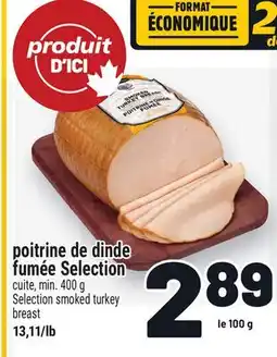 Metro POITRINE DE DINDE FUMÉE SELECTION | SELECTION SMOKED TURKEY BREAST offer